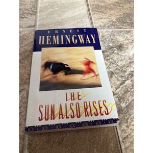 Ernest Hemingway The Sun Also Rises Scribner Paperback Fiction 0684800713 1995